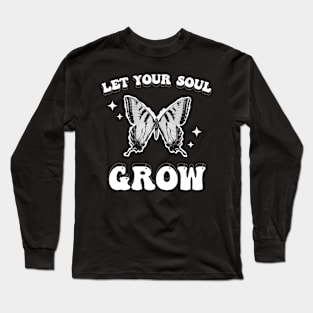 Let Your Soul Grow Brutalism Butterfly Long Sleeve T-Shirt